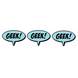 Geek geek and geek