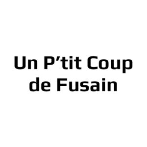 Un P’tit Coup de Fusain